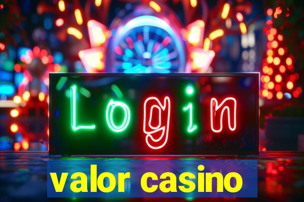 valor casino