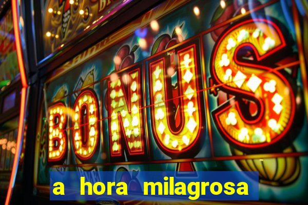 a hora milagrosa livro pdf download