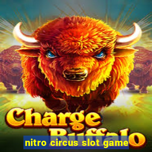 nitro circus slot game