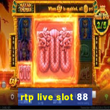 rtp live slot 88