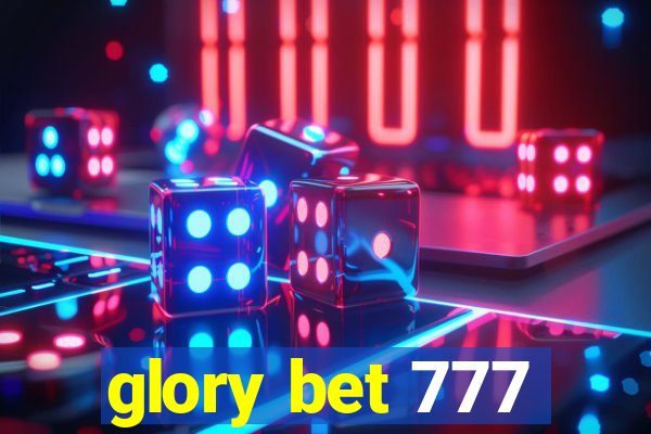 glory bet 777