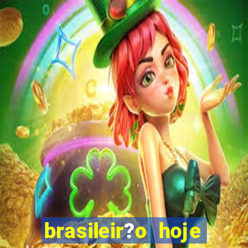 brasileir?o hoje série a