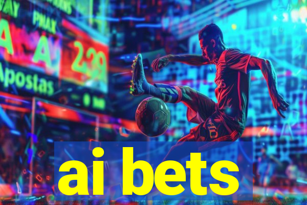 ai bets