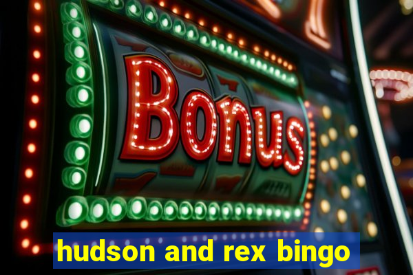 hudson and rex bingo