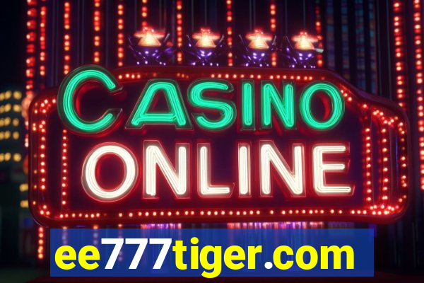 ee777tiger.com