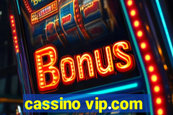 cassino vip.com