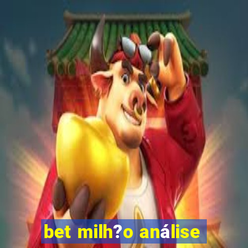 bet milh?o análise