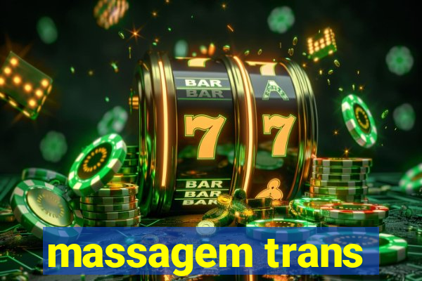 massagem trans