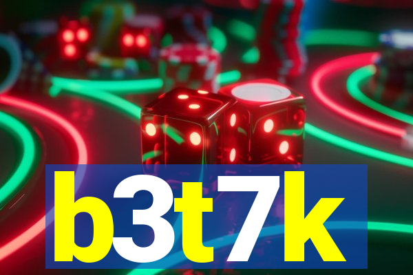 b3t7k