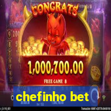 chefinho bet