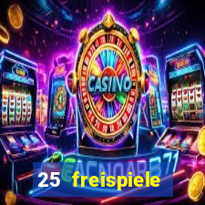 25 freispiele online casino