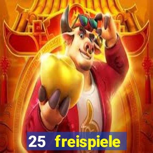 25 freispiele online casino