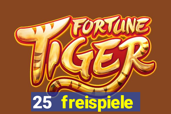 25 freispiele online casino