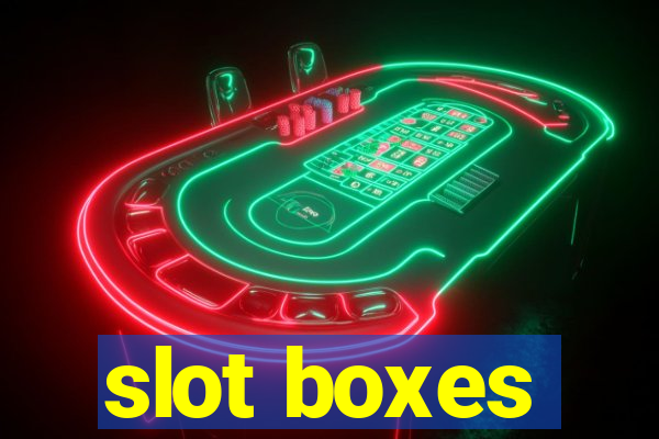 slot boxes