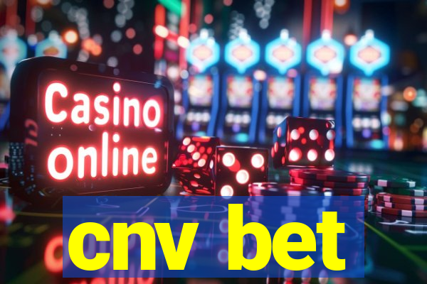 cnv bet