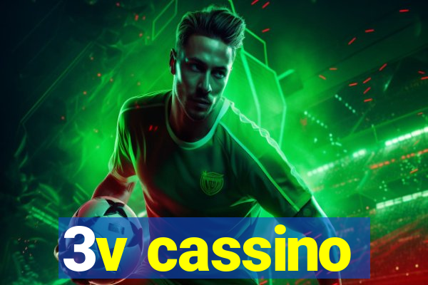 3v cassino