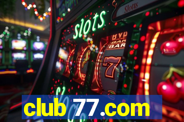 club 77.com