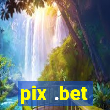 pix .bet