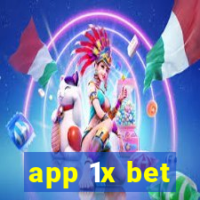 app 1x bet