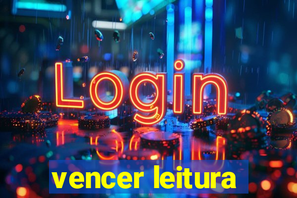 vencer leitura