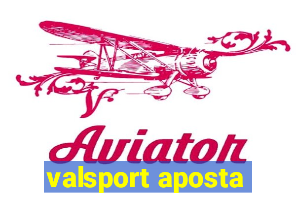 valsport aposta