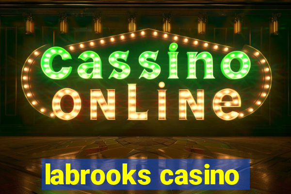 labrooks casino