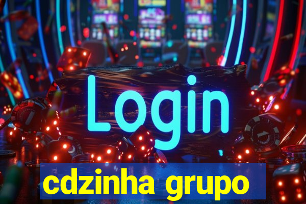 cdzinha grupo