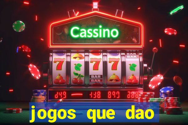 jogos que dao dinheiro sem depositar nada