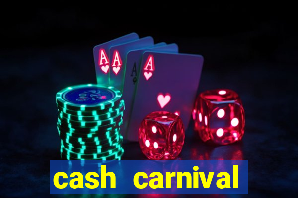 cash carnival casino slots