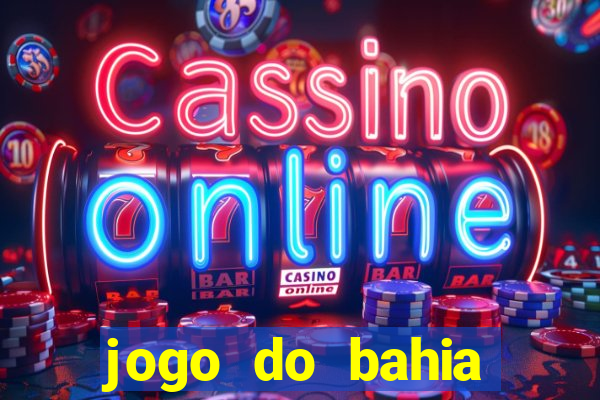 jogo do bahia resultado de hoje