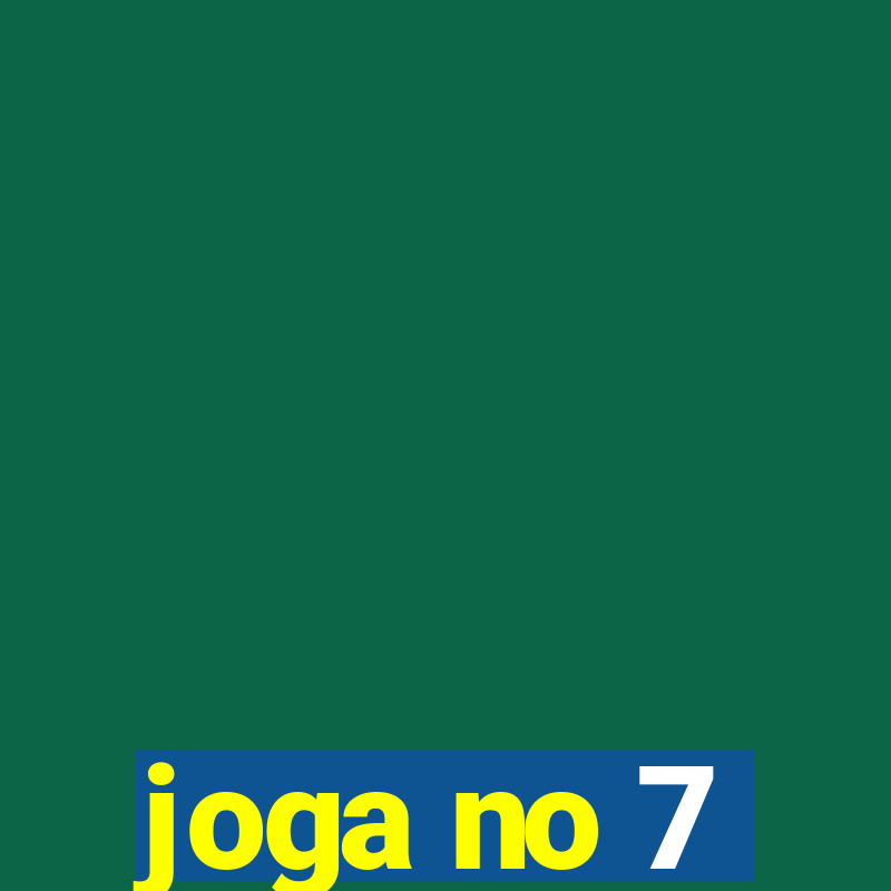 joga no 7