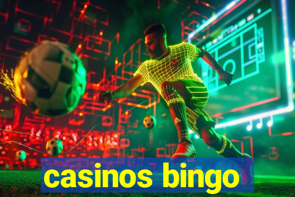 casinos bingo