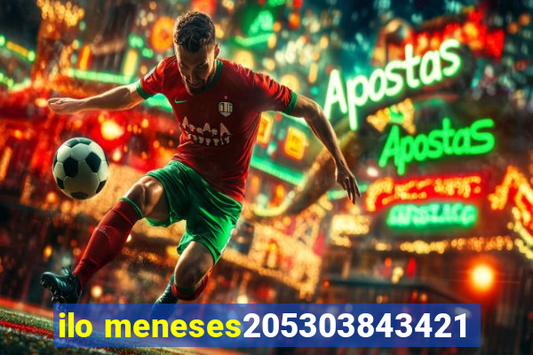 ilo meneses205303843421