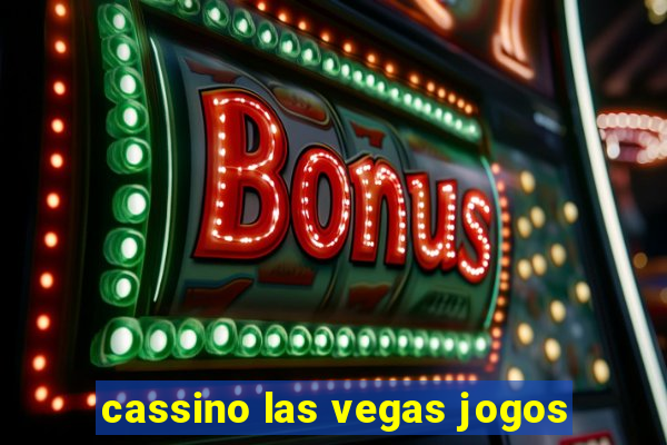 cassino las vegas jogos