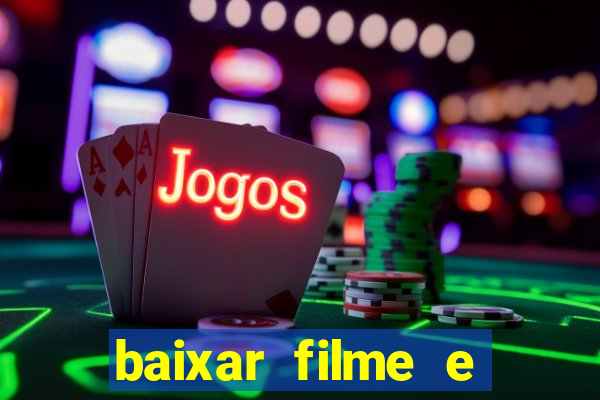 baixar filme e séries mp4