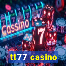 tt77 casino