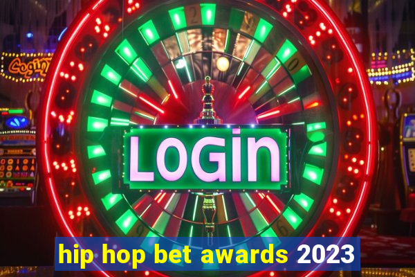 hip hop bet awards 2023