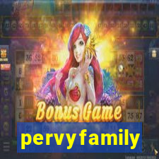 pervyfamily