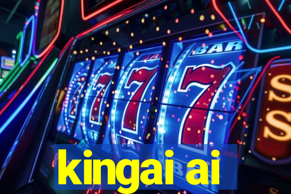 kingai ai