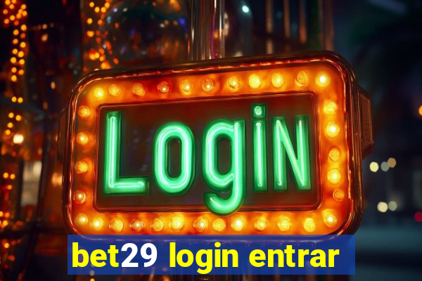 bet29 login entrar