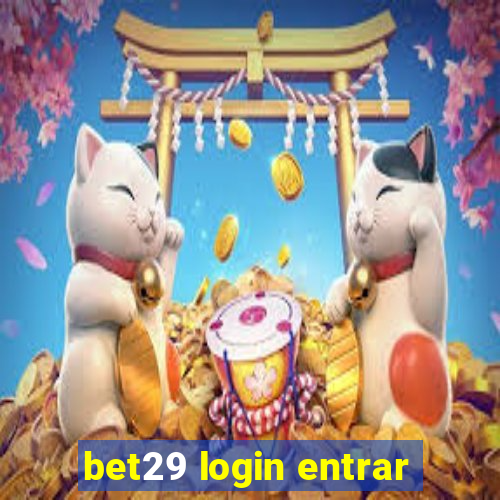 bet29 login entrar