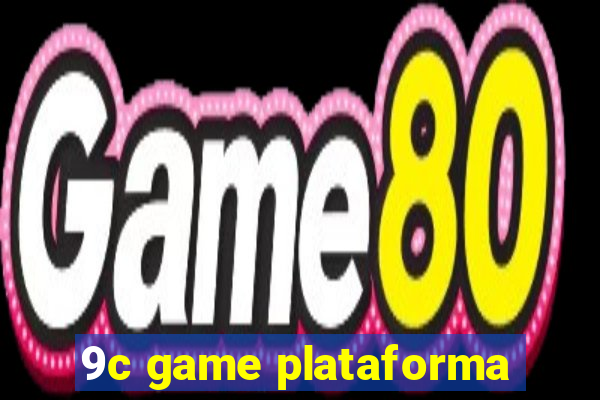 9c game plataforma