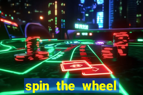 spin the wheel spin to win online