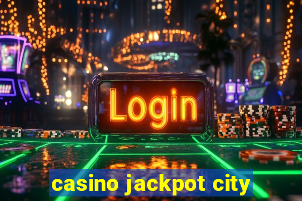 casino jackpot city