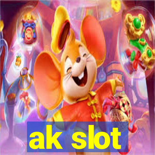 ak slot