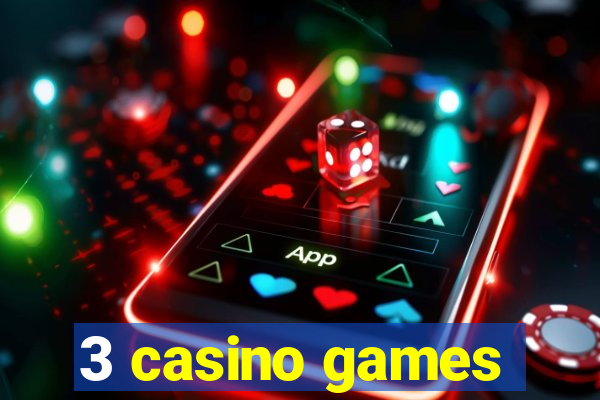 3 casino games