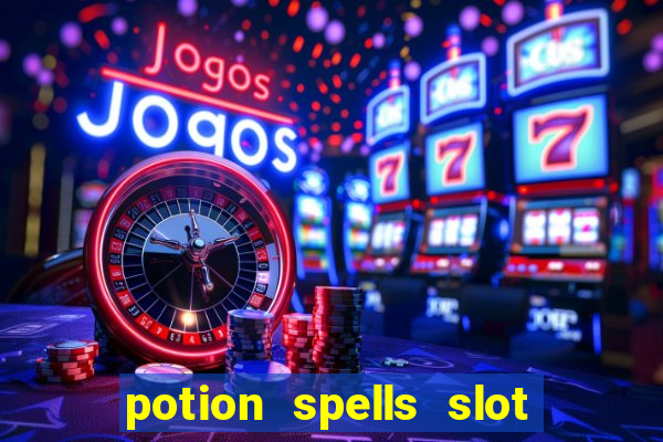 potion spells slot free play