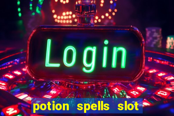 potion spells slot free play