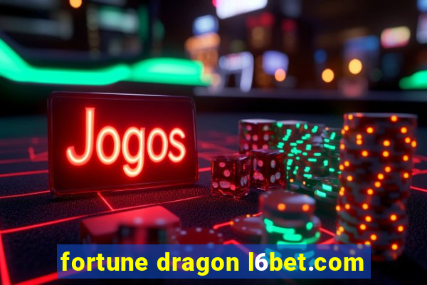 fortune dragon l6bet.com