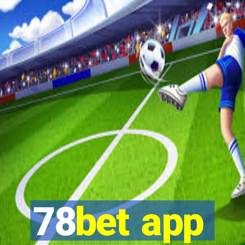 78bet app